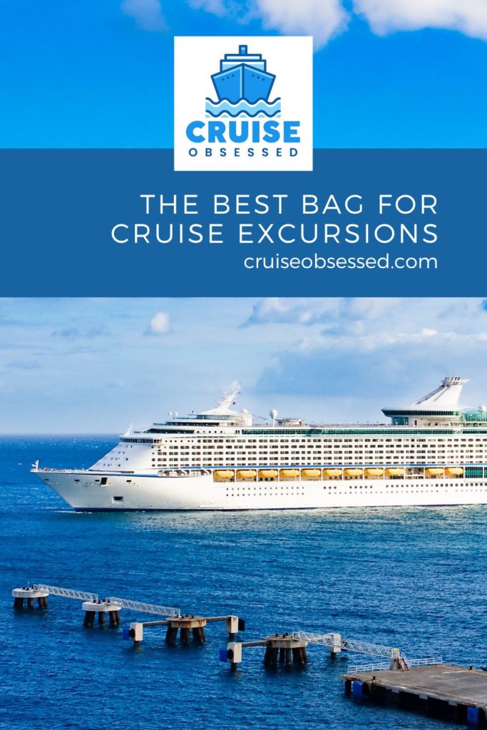 Cruise Packing Hacks: Best Bag for Cruise Excursions at cruiseobsessed.com.