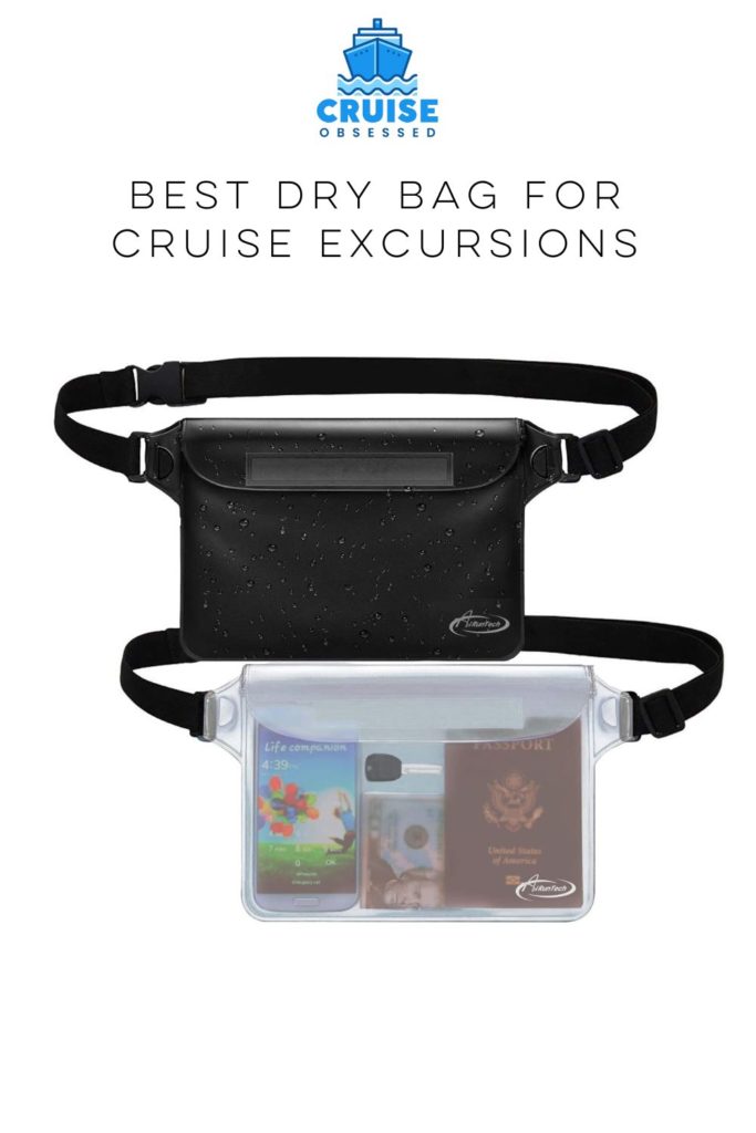 Best Dry Bag for Cruise Excursions on cruiseobsessed.com.