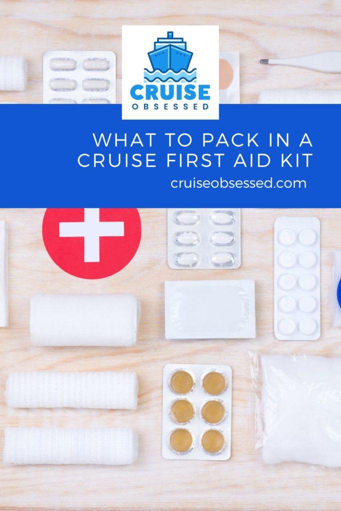 What To Pack in a Cruise First Aid Kit by cruiseobsessed.com.