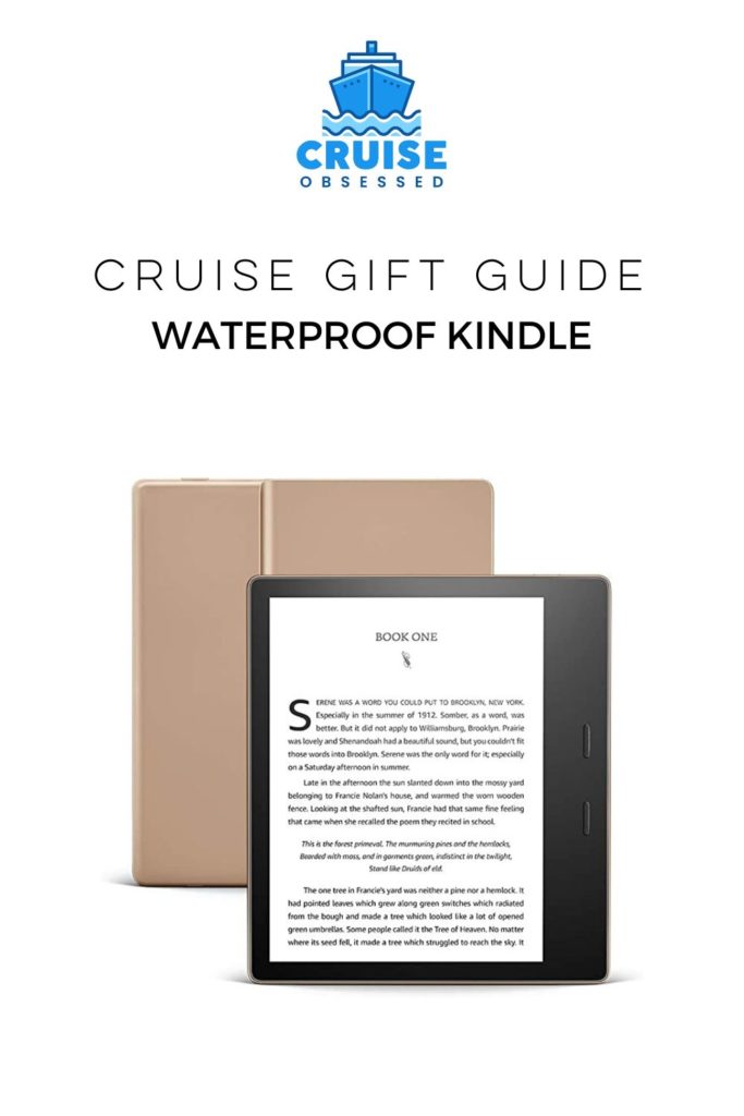 Cruise Gift Guide Best Gifts for Cruise Lovers: Waterproof Kindle Oasis on cruiseobsessed.com